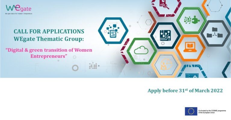 CALL FOR APPLICATIONS WEgate Thematic Group:   “Digital & green transition of Women Entrepreneurs”